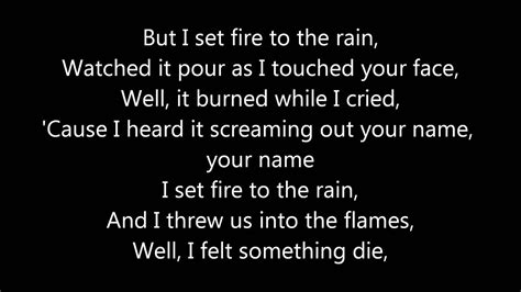 Jan 24, 2011 · Adele - Set Fire to the Rain (Terjemahan Indonesia) Lyrics. [Bait 1] Kubiarkan perasaanku hancur, sayang. Aku sempat berada dalam masa putus asa. Dan kau mengecupku, kau menyelamatkanku. Tubuhku ... 